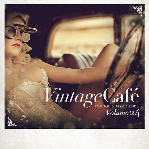 Vintage Cafe Lounge and Jazz Blends Vol. 24 (2024) FLAC