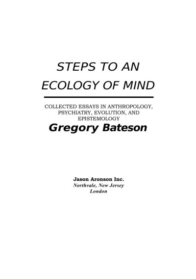 A Sacred Unity: Further Steps to an Ecology of Mind - Gregory Bateson PhD
