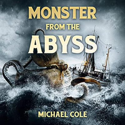 Monster From The Abyss - [AUDIOBOOK]