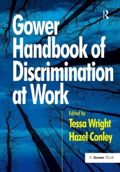 Gower Handbook of Discrimination at Work - Hazel Conley 6d652c208e5a6a5003a3fc76d66140ca