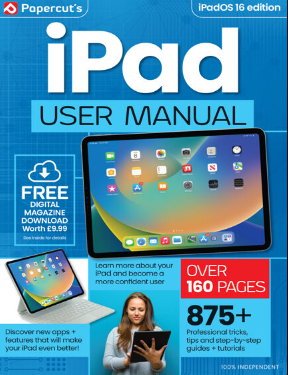 The Complete iPad & iPadOS 16 User Manual - 6th Edition 2024
