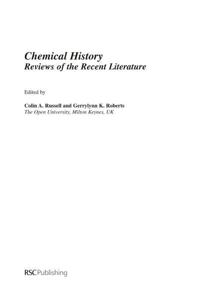 Chemical History: Reviews of the Recent Literature - Gerrylyn K Roberts  674a7727ebb4ba04e76afda33dbe3ae6