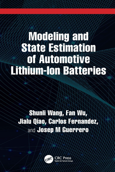 Modeling and State Estimation of Automotive Lithium-Ion Batteries - Shunli Wang Ad10c8a1764d8c9b11ec1e10c83ed1e9