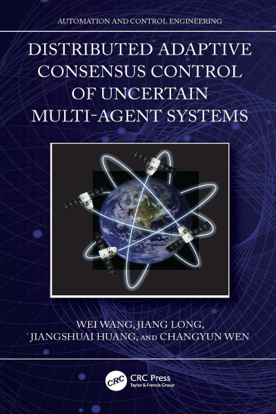 Distributed Adaptive Consensus Control of Uncertain Multi-Agent Systems - Wei Wang Dc158ce8bac627cbfbe529eb4e4092fc