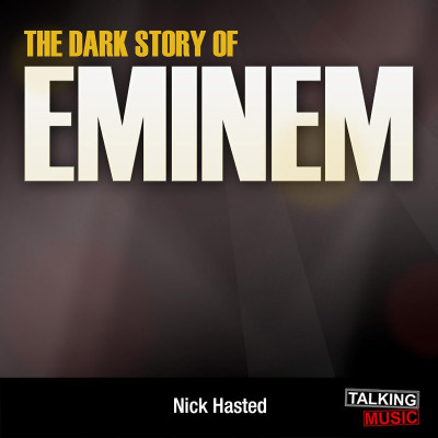 The Dark Story of Eminem - [AUDIOBOOK] 18a9f467792f24ed0511670592785438