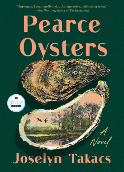 Pearce Oysters: A Novel - Joselyn Takacs 0ac29df4d5b290bf29ca0766ab9f2942