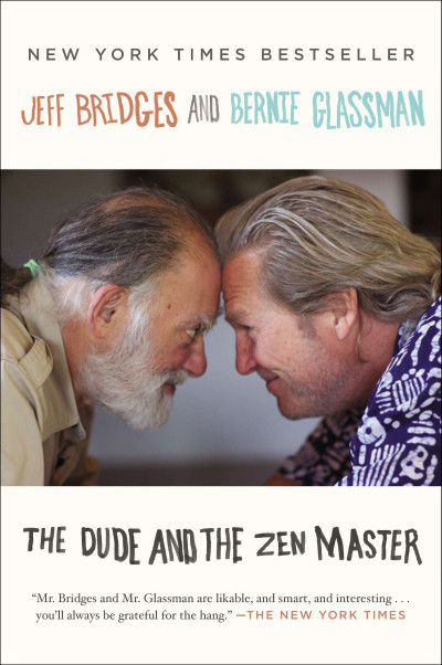 The Dude and the Zen Master - Jeff Bridges