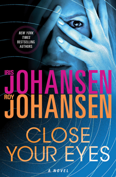 Close Your Eyes - Iris Johansen 1bac134726b7448faeb46a1a8defcd84