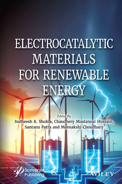 Electrocatalytic Materials for Renewable Energy - Sudheesh K. Shukla