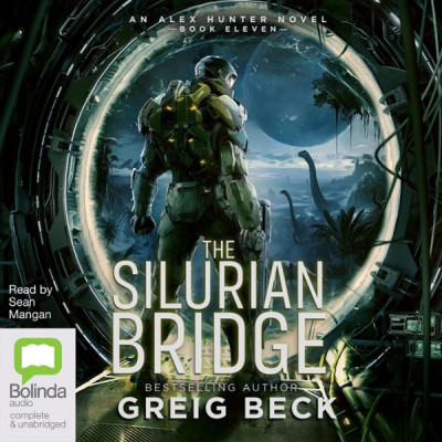 The Silurian Bridge: Alex Hunter 11 - [AUDIOBOOK]