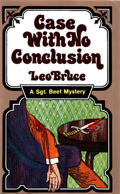 Case with No Conclusion: A Sgt. Beef Mystery - Leo Bruce 515247305a713830893d2cbea5eae4c2