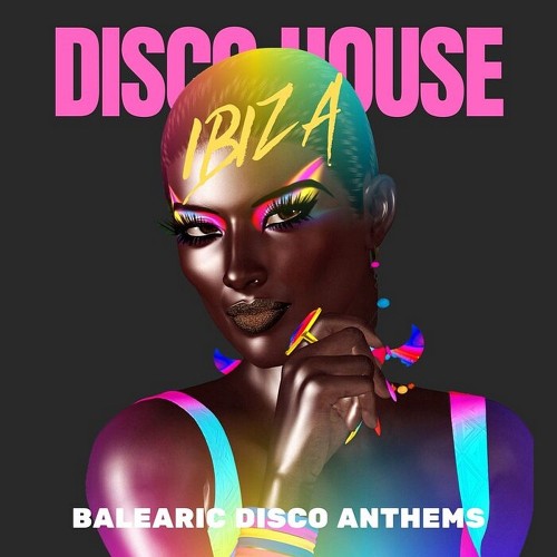 Ibiza Disco House  Balearic Disco Anthems (2024)