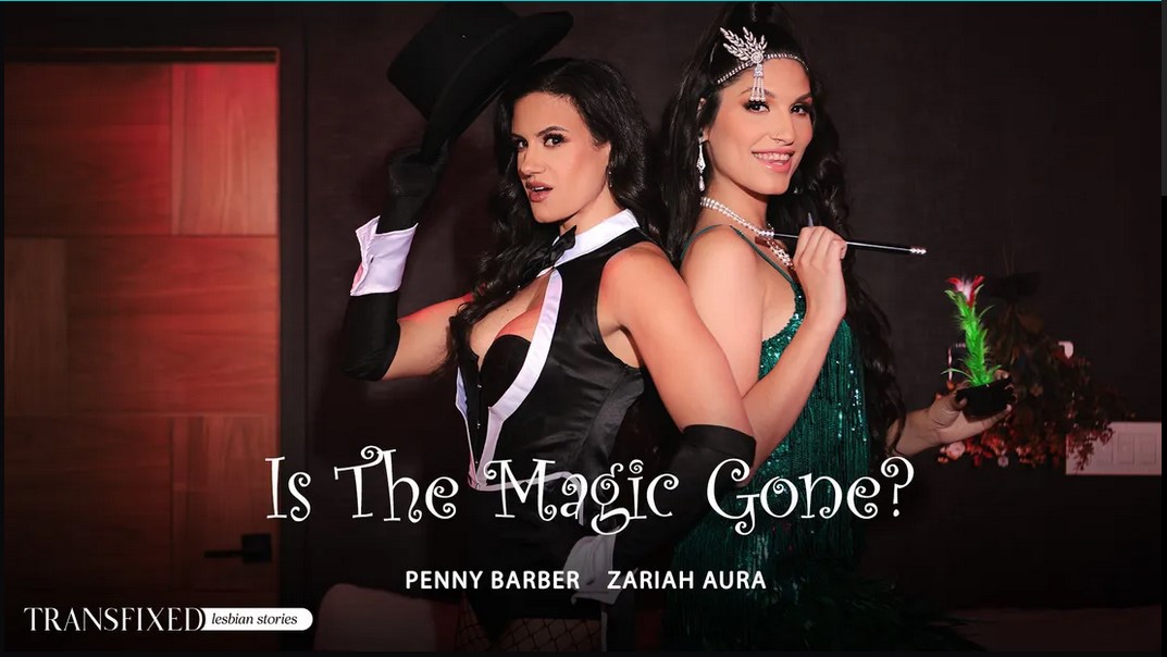 [Transfixed.com/AdultTime.com]Penny Barber, Zariah Aura(Is The Magic Gone?)[2024 г., Transsexual, Feature, Hardcore, All Sex, 540p]