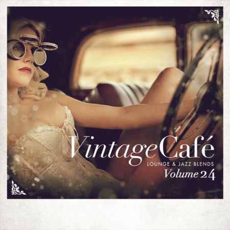 VA - Vintage Café: Lounge and Jazz Blends, Vol. 24 (2024)