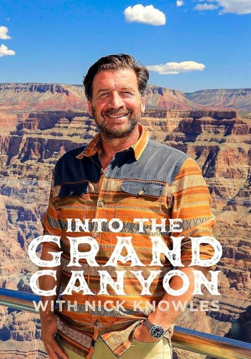 W Wielkim Kanionie z Nickiem Knowlesem / Nick Knowles Into the Grand Canyon (2023) [SEZON 1 ]  PL.1080i.HDTV.H264-B89 / Lektor PL