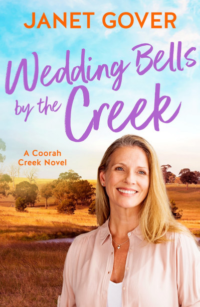 Wedding Bells by the Creek: a Coorah Creek novel - Janet Gover 164e60b65400add62370c849e66a82ab