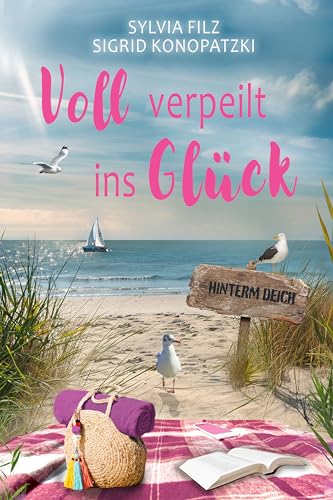 Sylvia Filz - Voll verpeilt ins Gl&uuml;ck