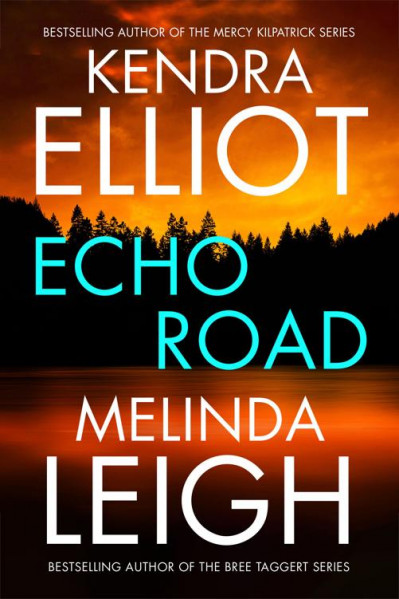 Echo Road - Kendra Elliot 97d109e3c217baedec92bcc91082373b