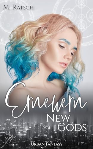 Melissa Ratsch - New Gods: Erneuern