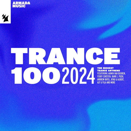Trance 100 2024 (Extended Versions) (2024)