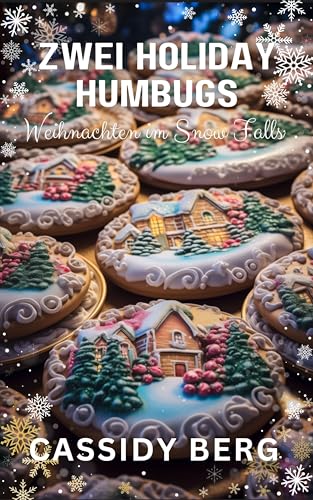 Cover: Cassidy Berg - Zwei Holiday Humbugs: Weihnachten im Snow Falls