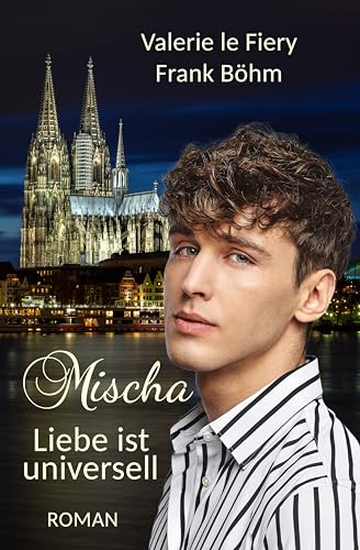 Valerie le Fiery - Mischa - Liebe ist universell