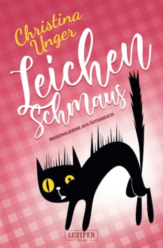 Christina Unger - Leichenschmaus