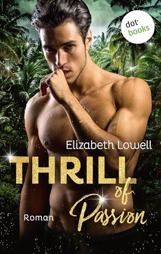 Cover: Elizabeth Lowell - Thrill of Passion