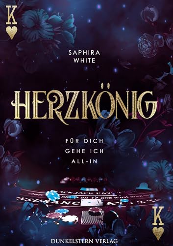 Saphira White - Herzk&ouml;nig - F&uuml;r dich gehe ich All-in