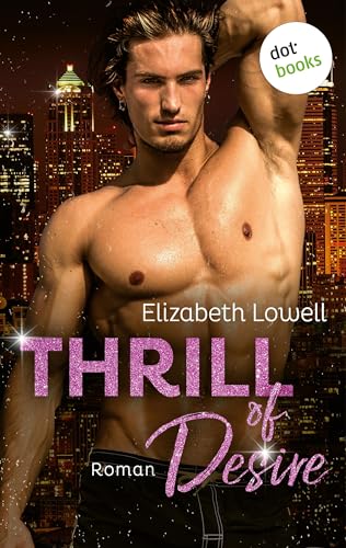 Cover: Elizabeth Lowell - Thrill of Desire (Die Donavan-Saga)