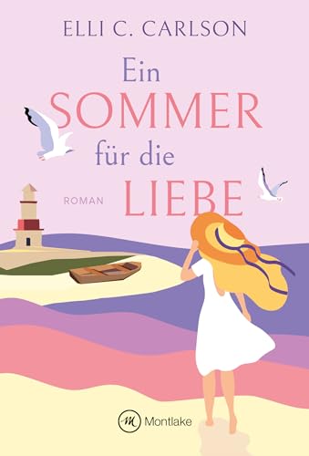 Elli C. Carlson - Ein Sommer f&uuml;r die Liebe (Jellenhusen)