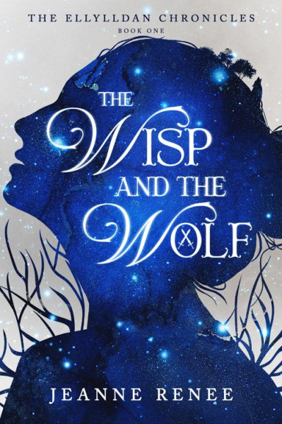 The Wisp and the Wolf - Jeanne Renee