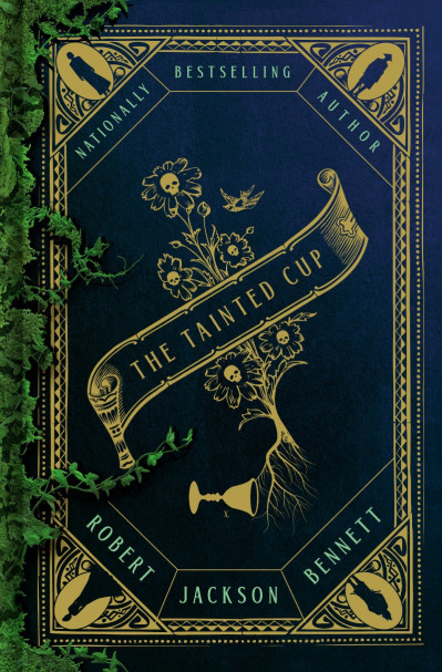 The Tainted Cup - Robert Jackson Bennett 9e62ef3ebe705a461dfa7f6d92b4d538