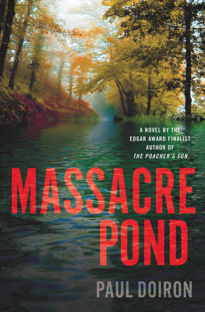 Massacre Pond - Paul Doiron A994e7e03aef2cf5b8cc2c60fc550f39