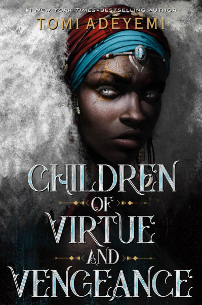 Children of Virtue and Vengeance - Tomi Adeyemi 5ef714c301fba7518800de450f1f8f47