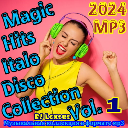 Magic Hits Italo Disco Collection Vol.1 (2024)