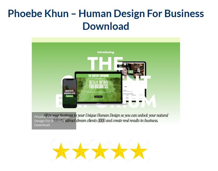 Phoebe Khun – Human Design For Business Download 2024