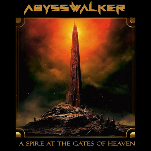 Abysswalker - A Spire at the Gates of Heaven (2024)