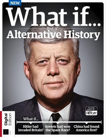 All About History What If. Book of Alternative History - 15th Edition - 4 July 2024 2c415ddeb392570d613166b4df50a789