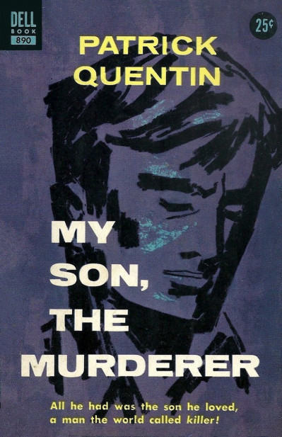 My Son, the Murderer - Patrick Quentin