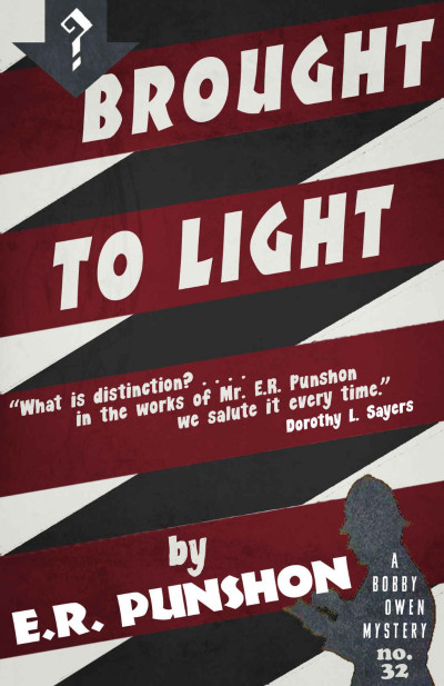 Brought to Light: A Bobby Owen Mystery - E.R. Punshon 42558bf4e9ac9034fa9c350968e0b0d2