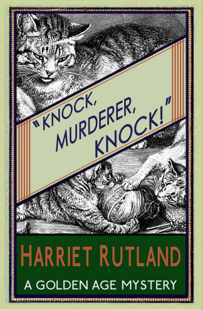 Knock, Murderer, Knock! - Harriet Rutland 7ecee304e67db5f58241aac904ec77f9