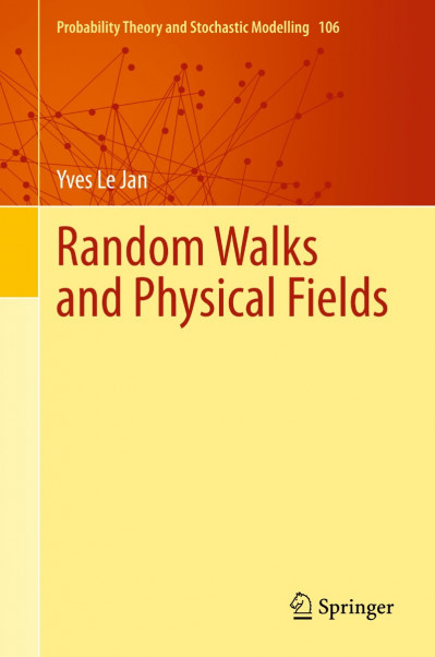 Random Walks and Physical Fields - Yves Le Jan Eacda36f1aa8291f08d61b821532f708