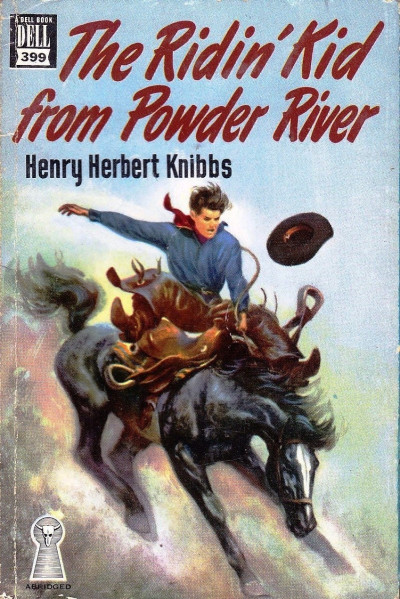 The Ridin' Kid from Powder River - Henry Herbert Knibbs 7da6b85c5808e4b8e148940d46a5d8f6