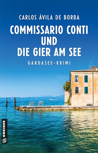 Carlos &Aacute;vila de Borba - Commissario Conti und die Gier am See
