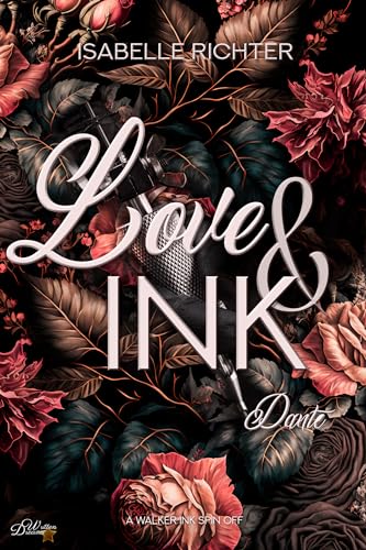 Cover: Isabelle Richter - Love & Ink: Dante (Walker Ink Next Generation Spin Off 1)