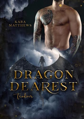 Kara Matthews - Dragon Dearest: T&eacute;od&ograve;ir