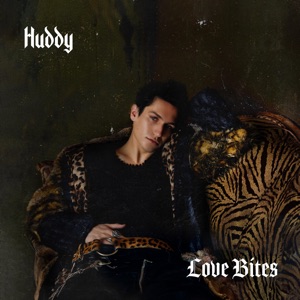 Huddy - Love Bites (EP) [2024]