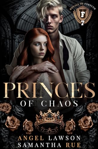 Angel Lawson - Princes of Chaos: Die Royals der Forsyth U