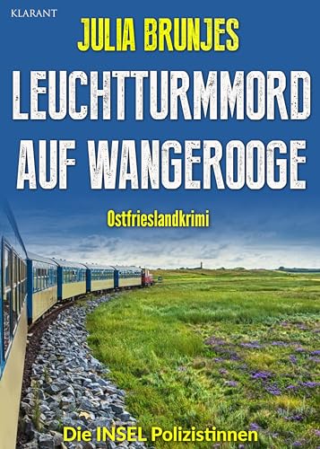 Brunjes, Julia - Die Insel Polizistinnen 3 - Leuchtturmmord auf Wangerooge